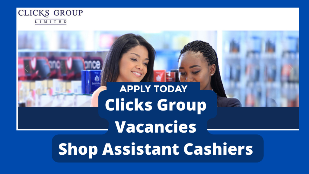 Clicks Shop Assistant Cashier Jobs