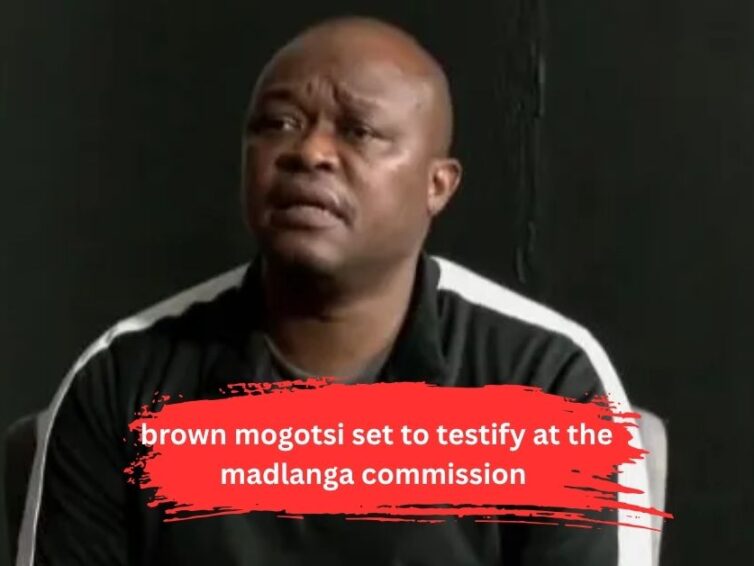 Brown Mogotsi Set to Testify at the Madlanga Commission – What South Africans Can Expect